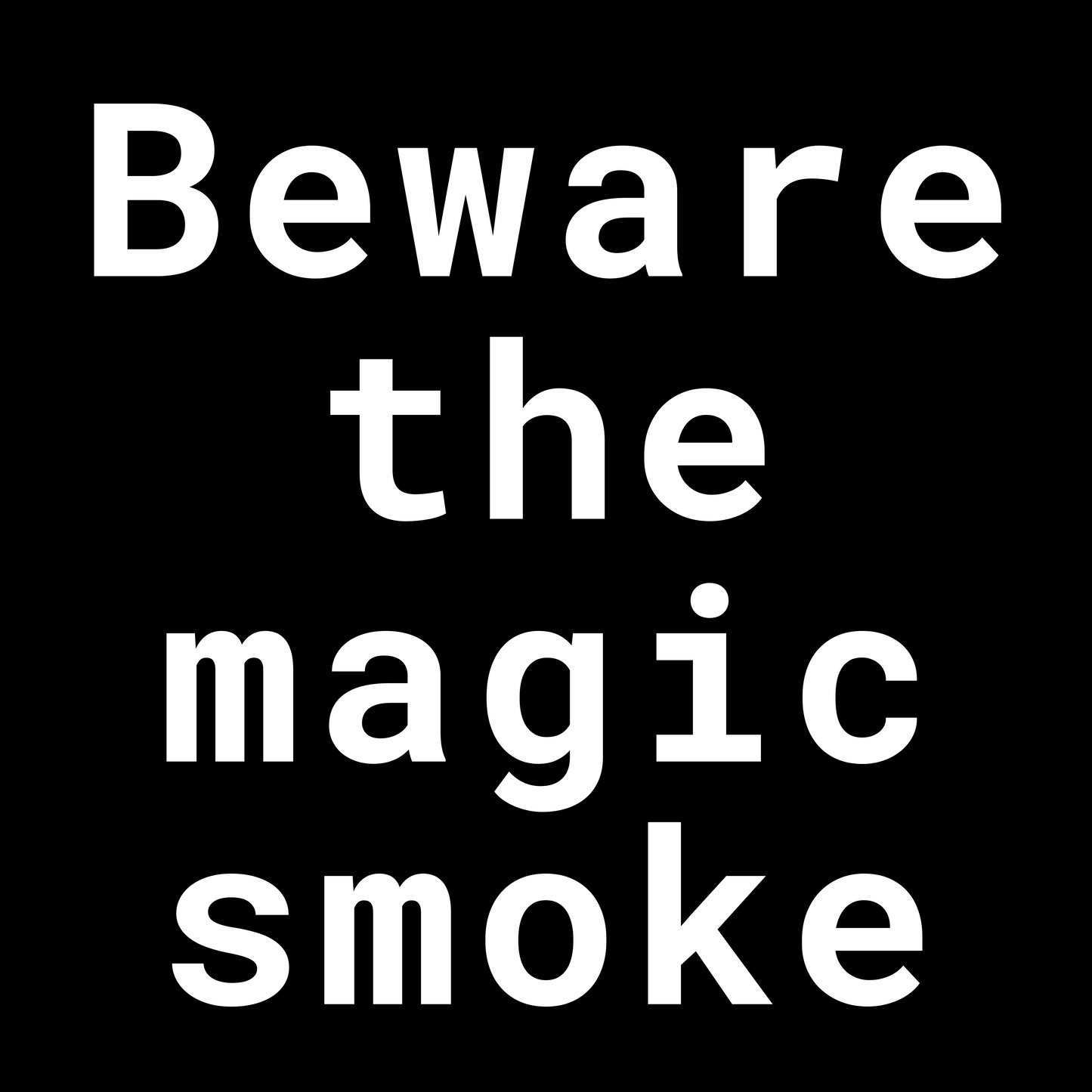 Beware the Magic Smoke - Unisex Cotton Tee