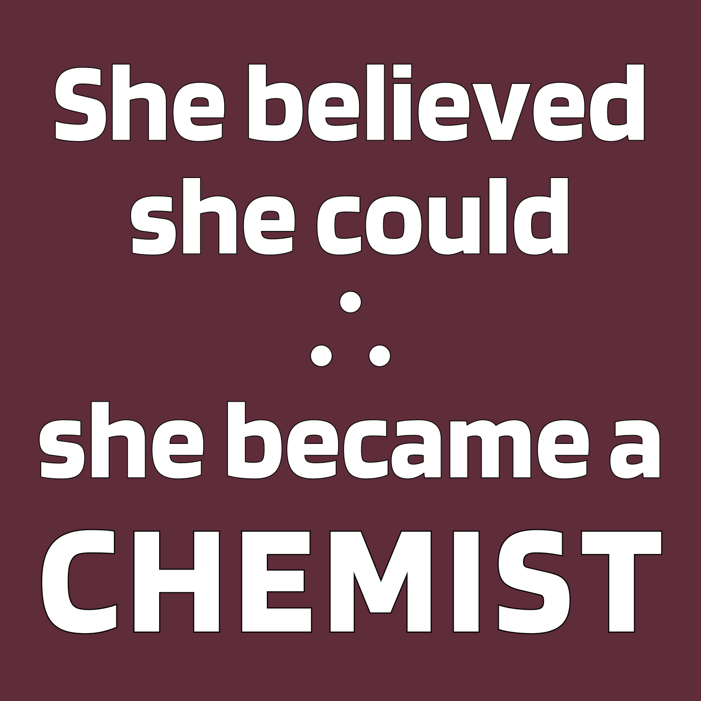 She Became a Chemist - (Unisex-Fit) Cotton Tee