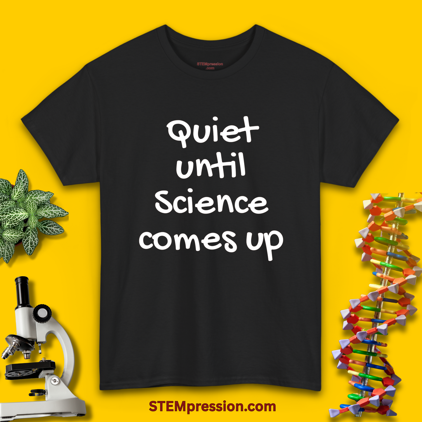 Quiet Until Science Comes Up - Unisex Cotton Tee