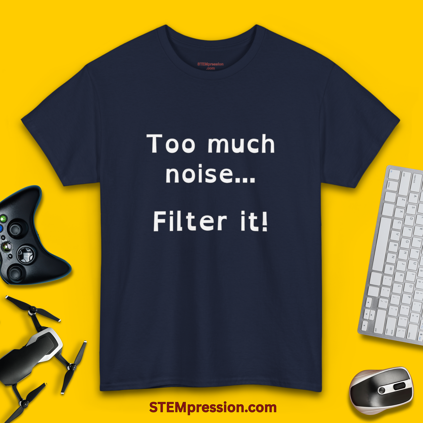 Too Much Noise Filter It - Unisex Cotton Tee