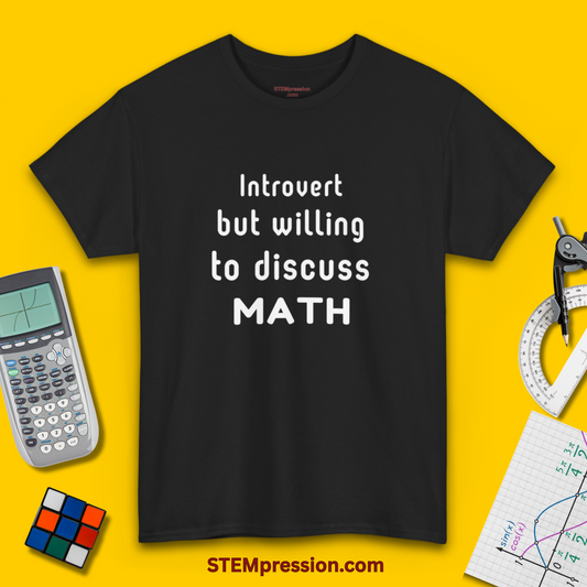 Introvert But Willing To Discuss Math - Unisex Cotton Tee