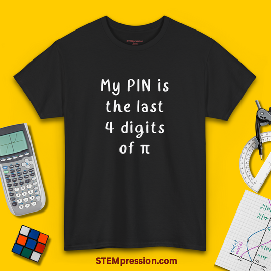 My PIN is the Last 4 Digits of Pi - Unisex Cotton Tee