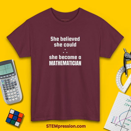 She Became a Mathematician - (Unisex-Fit) Cotton Tee