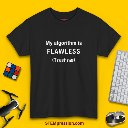 My Algorithm Is Flawless - Unisex Cotton Tee