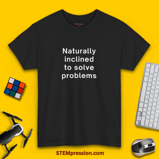 Naturally Inclined to Solve Problems - Unisex Cotton Tee