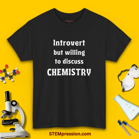 Introvert But Willing To Discuss Chemistry - Unisex Cotton Tee