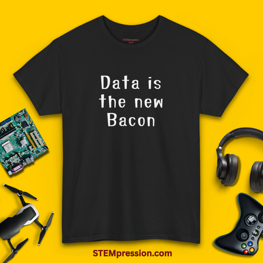 Data Is the New Bacon - Unisex Cotton Tee