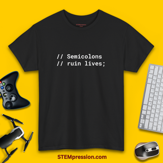 Semicolons Ruin Lives - Unisex Cotton Tee