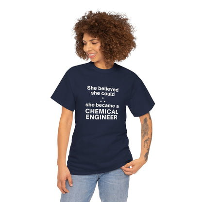 She Became a Chemical Engineer - (Unisex-Fit) Cotton Tee