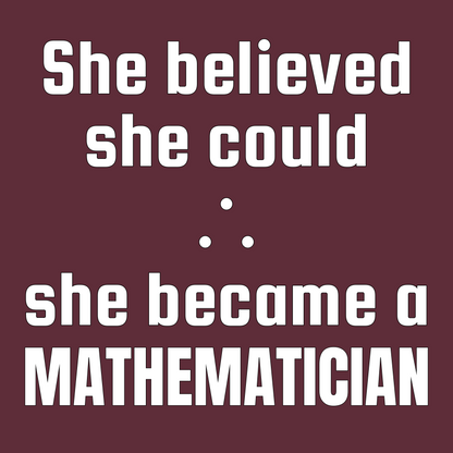 She Became a Mathematician - (Unisex-Fit) Cotton Tee