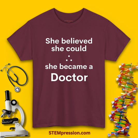She Became a Doctor - (Unisex-Fit) Cotton Tee