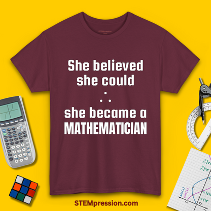 She Became a Mathematician - (Unisex-Fit) Cotton Tee
