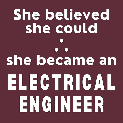 She Became an Electrical Engineer - (Unisex-Fit) Cotton Tee