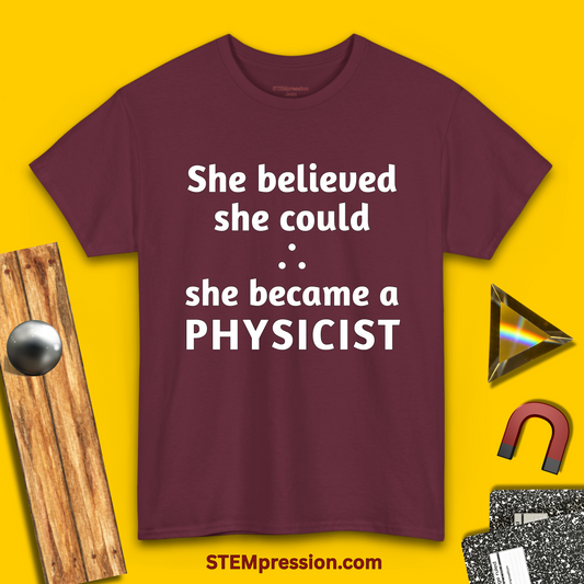 She Became a Physicist - (Unisex-Fit) Cotton Tee
