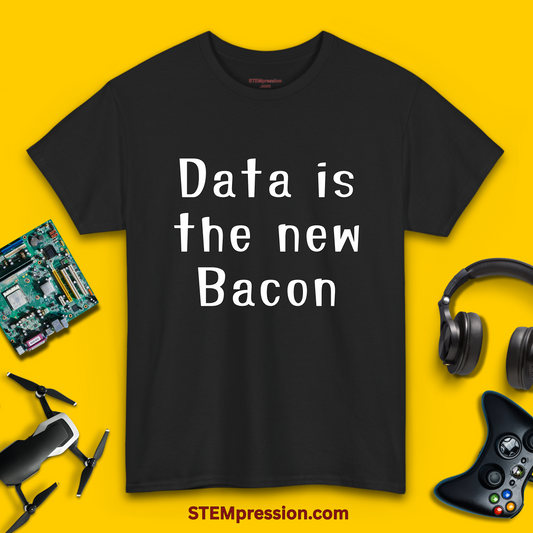 Data Is the New Bacon - Unisex Cotton Tee