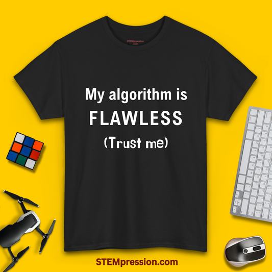 My Algorithm Is Flawless - Unisex Cotton Tee