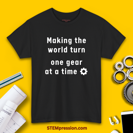 Making the World Turn One Gear at a Time - Unisex Cotton Tee
