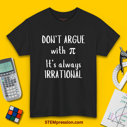 Don't Argue with Pi - Unisex Cotton Tee