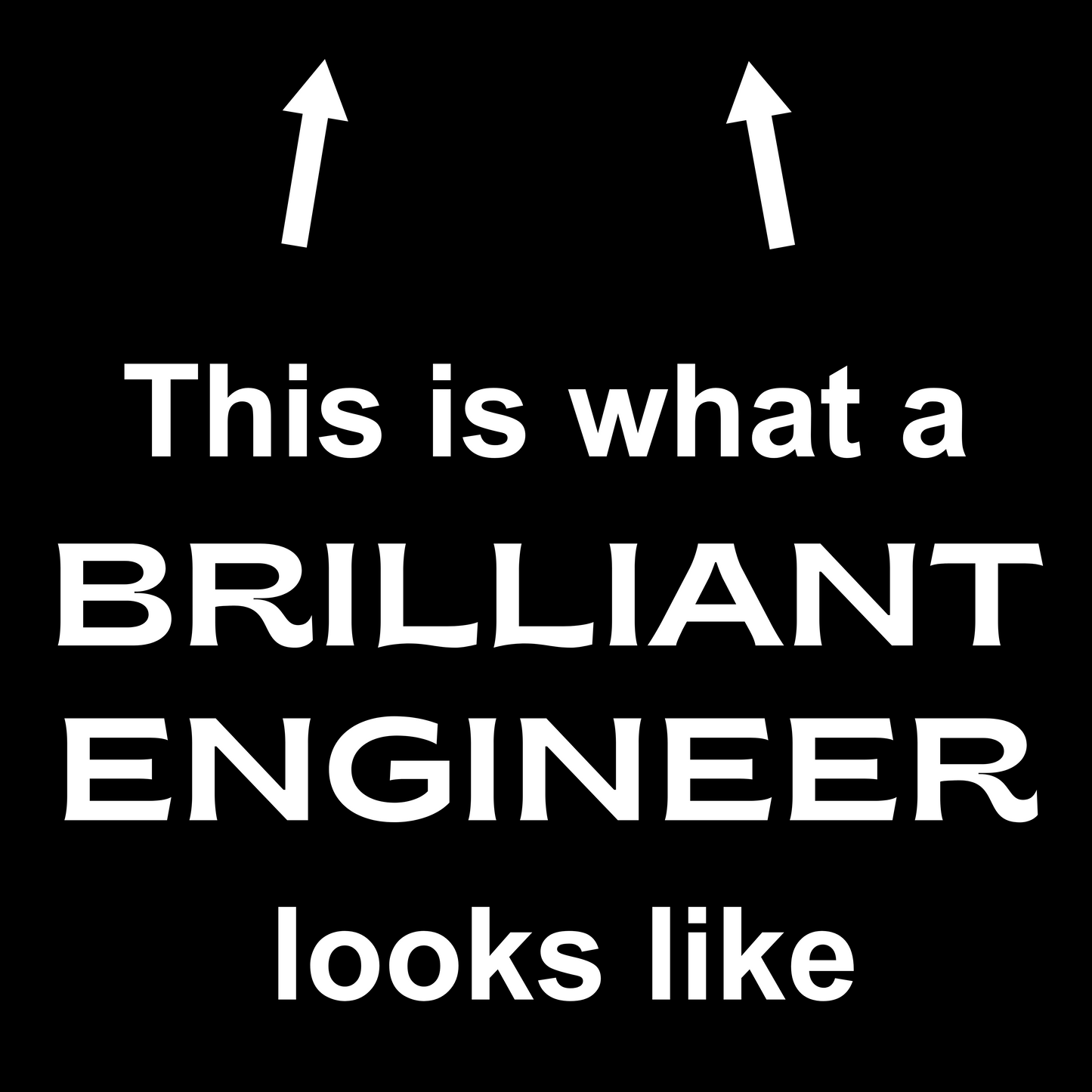 This Is What a Brilliant Engineer Looks Like - Unisex Cotton Tee