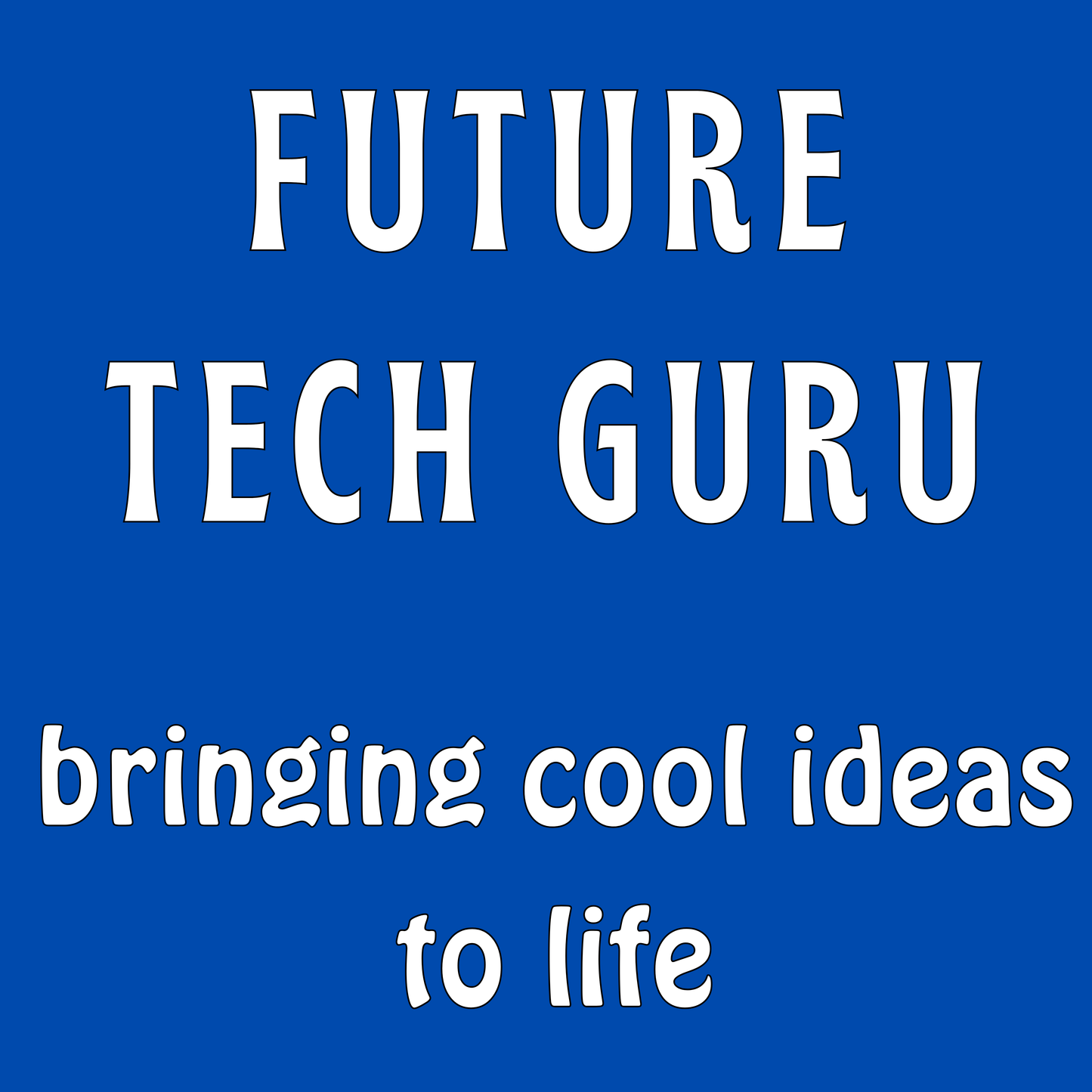 Future Tech Guru Bringing Cool Ideas to Life - Kids Cotton Tee