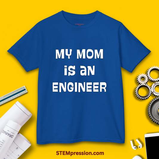 My Mom Is an Engineer - Kids Cotton Tee