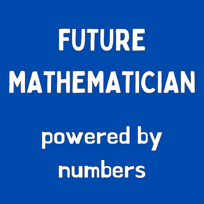 Future Mathematician Powered by Numbers - Kids Cotton Tee