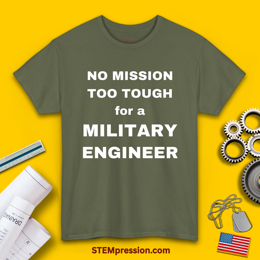 No Mission Too Tough for a Military Engineer - Unisex Cotton Tee