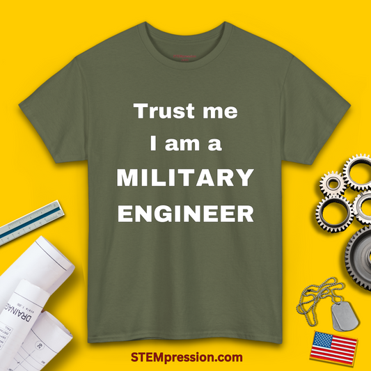 Trust Me I Am a Military Engineer - Unisex Cotton Tee