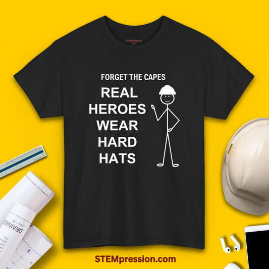 Real Heroes Wear Hard Hats - Unisex Cotton Tee