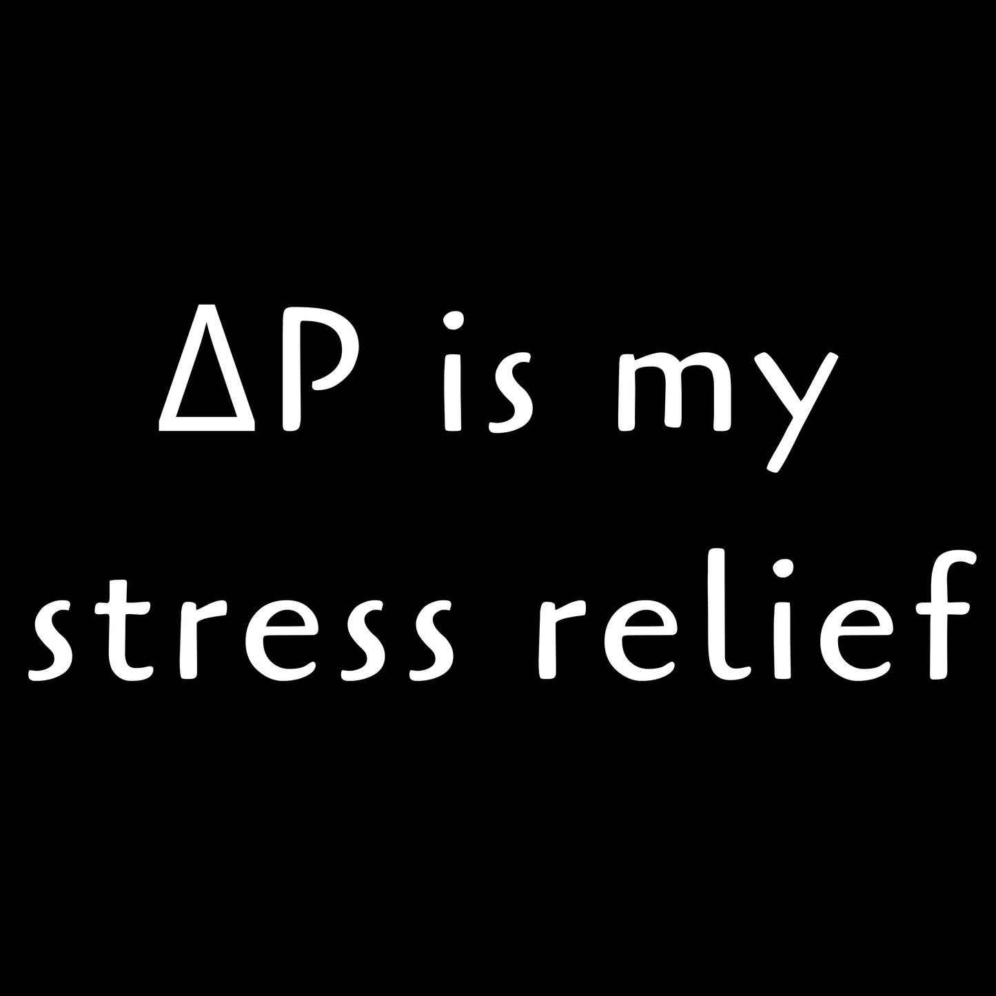 Delta P Is My Stress Relief - Unisex Cotton Tee
