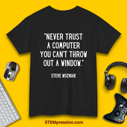Never Trust A Computer - Unisex Cotton Tee
