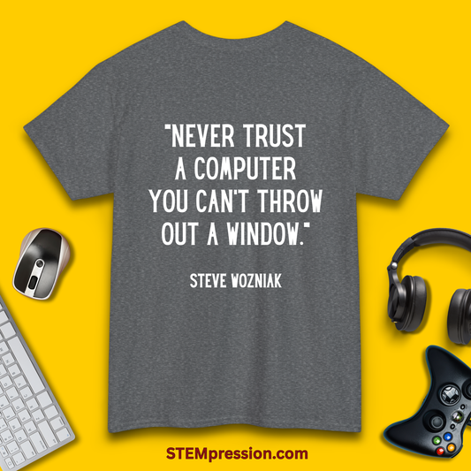 Never Trust A Computer - Unisex Cotton Tee