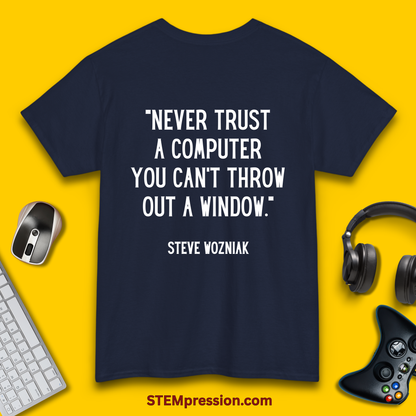 Never Trust A Computer - Unisex Cotton Tee