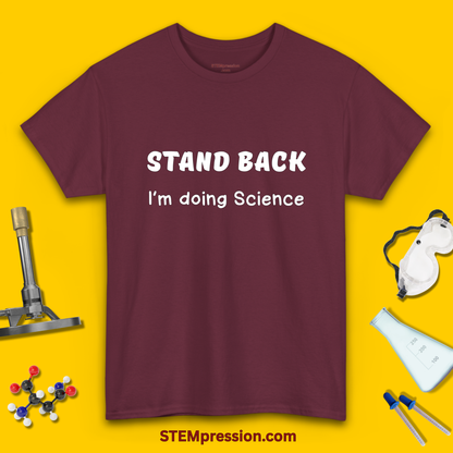 Stand Back I’m Doing Science - Unisex Cotton Tee