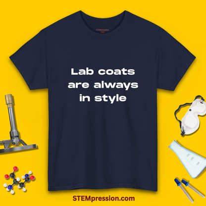 Lab Coats Are Always in Style - Unisex Cotton Tee