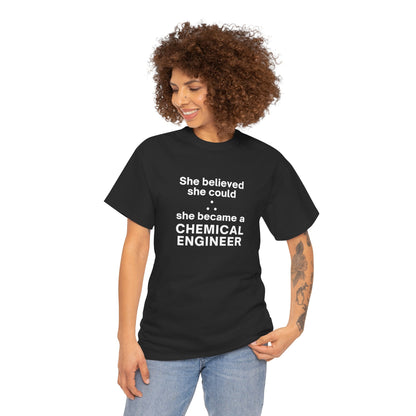 She Became a Chemical Engineer - (Unisex-Fit) Cotton Tee