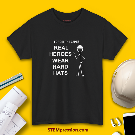 Real Heroes Wear Hard Hats - Unisex Cotton Tee