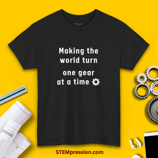 Making the World Turn One Gear at a Time - Unisex Cotton Tee