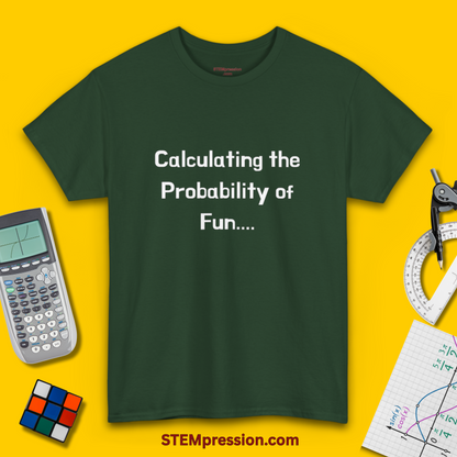 Calculating the Probability of Fun - Unisex Cotton Tee