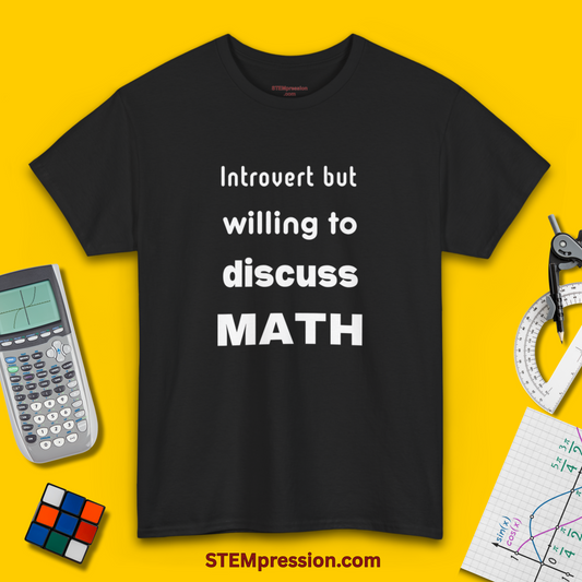 Introvert But Willing To Discuss Math - Unisex Cotton Tee