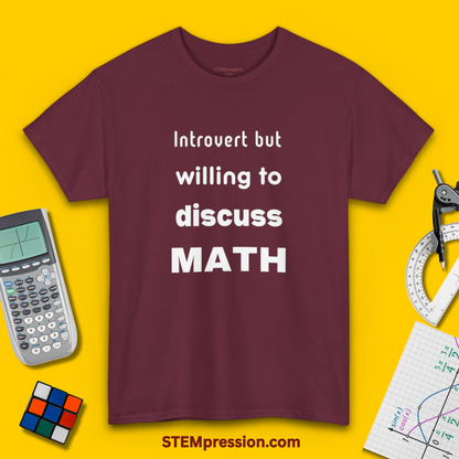 Introvert But Willing To Discuss Math - Unisex Cotton Tee
