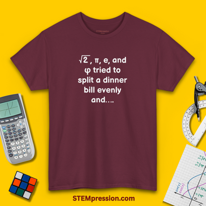 Irrational Numbers Split a Dinner Bill - Unisex Cotton Tee