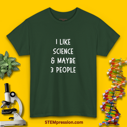 I Like Science and Maybe 3 People - Unisex Cotton Tee