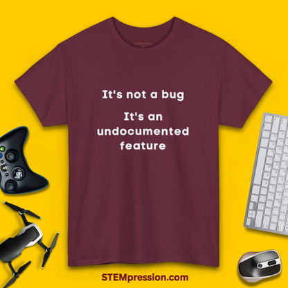 It's Not a Bug It's an Undocumented Feature - Unisex Cotton Tee